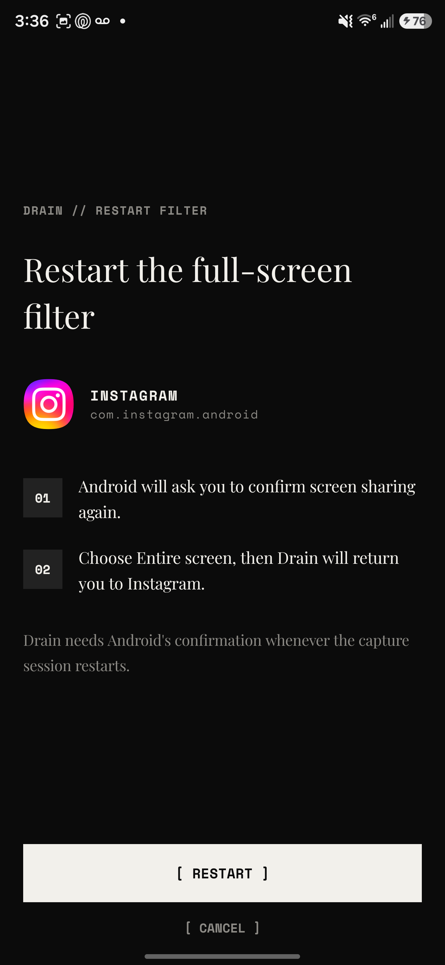 Drain's restart filter screen explaining that Android requires a screen-share confirmation before the overlay begins.